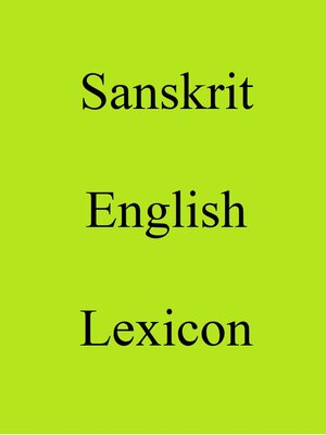 cover image of Sanskrit English Lexicon